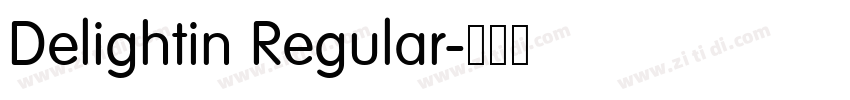 Delightin Regular字体转换 Delightin Regular字体转换